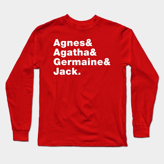 Just a friend. Agnes & Agatha & Germaine & Jack. Long Sleeve T-Shirt by Fresh Fly Threads